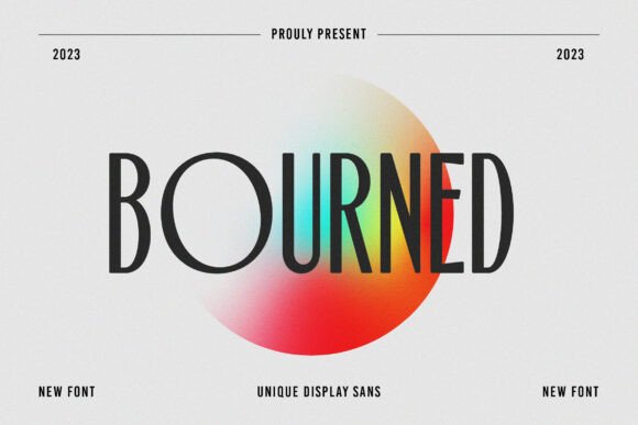 Bourned: A Bold Display Sans Serif Font Worth Testing