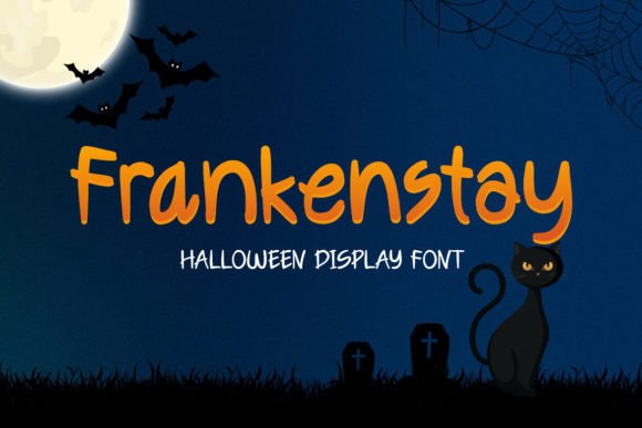 Frankenstay: A Spooky Display Font That Delivers Campaign Impact