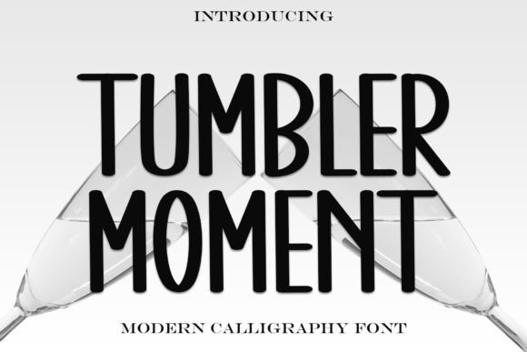How the Tumbler Moment Font Can Transform Your Brand's Look
