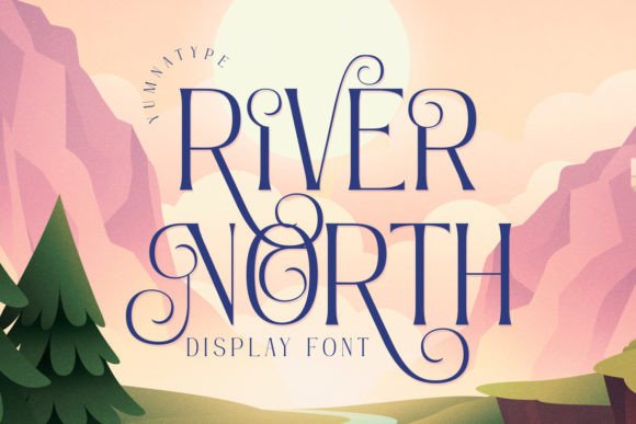 River North: A Display Font That Earns Its Space