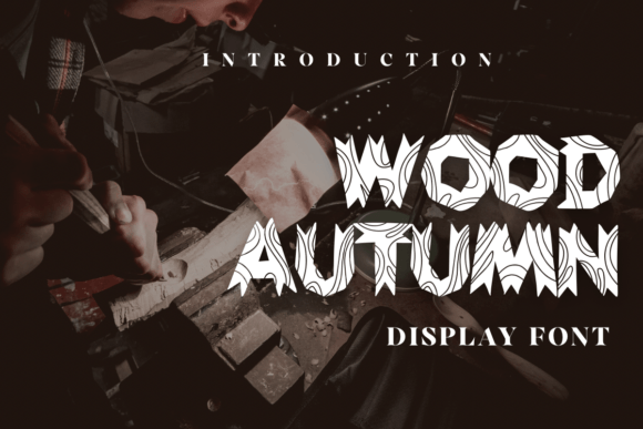 Wood Autumn: A Warm, Playful Display Font for Small Business Branding